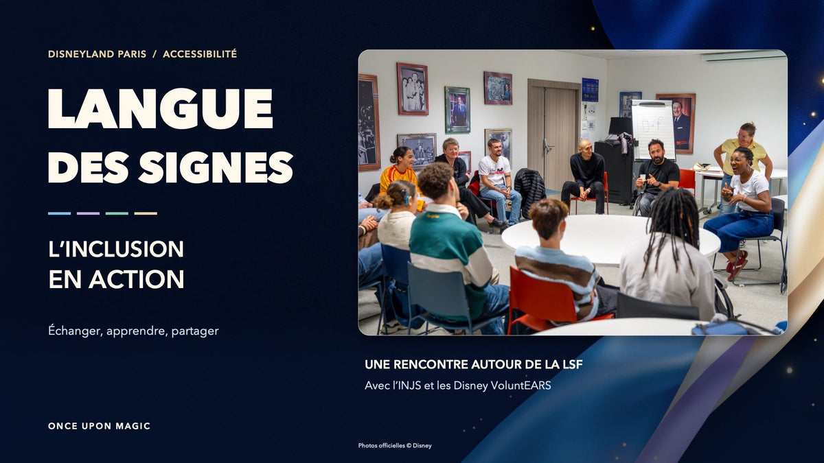 Disneyland Paris : la langue des signes au service d’une expérience plus inclusive