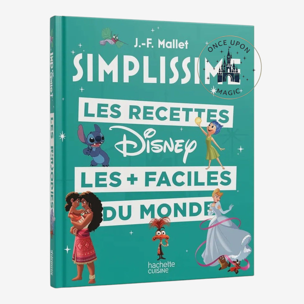 Once Upon Magic teal hardcover book "Simplissime Les Recettes Disney Les + Faciles Du Monde" featuring Stitch, Joy, Moana, Cinderella, and Heihei.