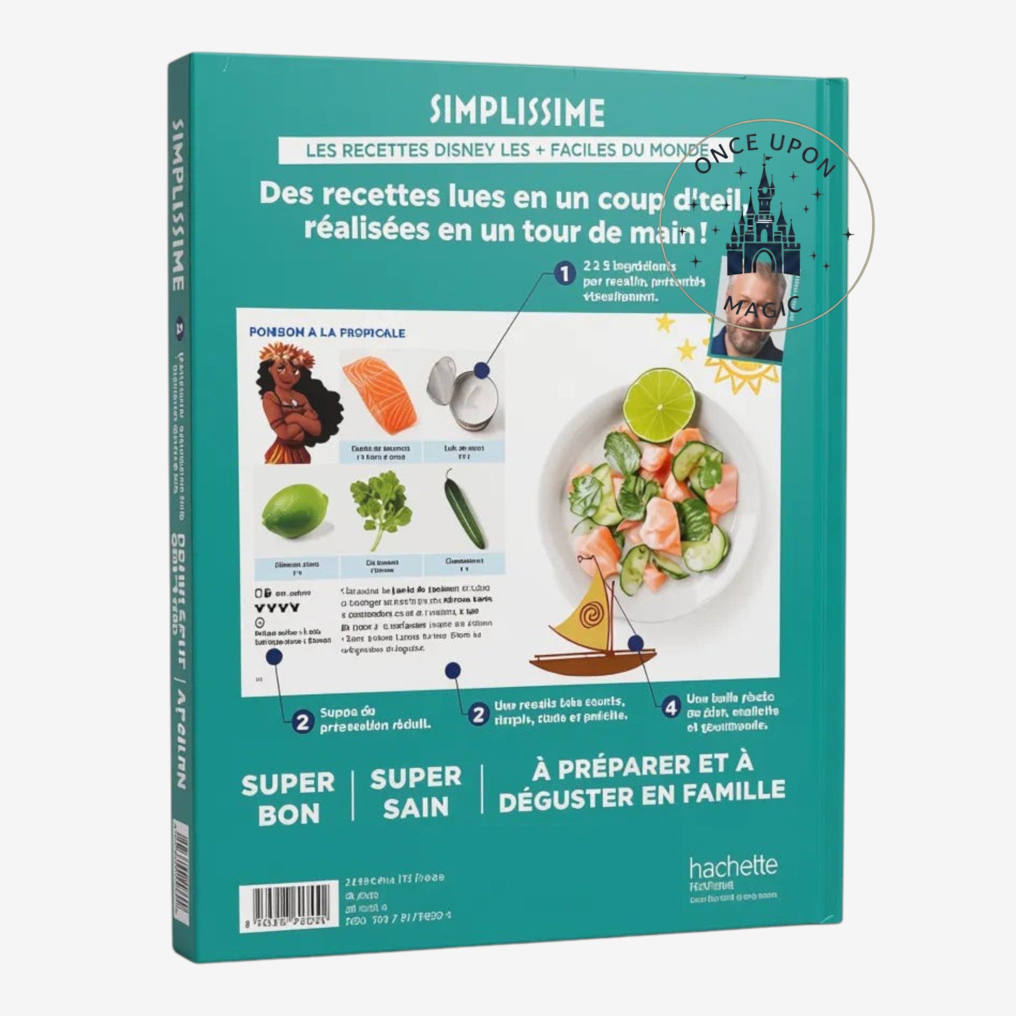 Once Upon Magic Disney Simplissime recipe book featuring easy Disney-inspired recipes for family cooking. Includes a "Ponson à la Tropicale" recipe with salmon, cucumber, and lime.